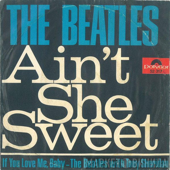 The Beatles - Ain't She Sweet / If You Love Me, Baby