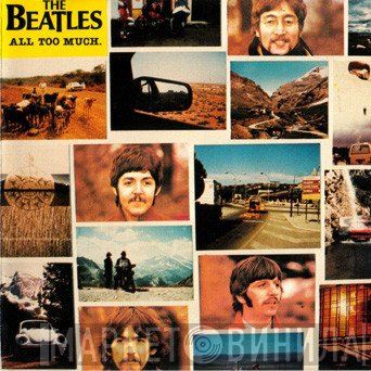 The Beatles  - All Too Much