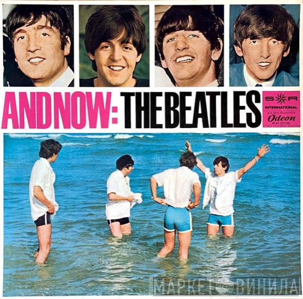 The Beatles - And Now: The Beatles