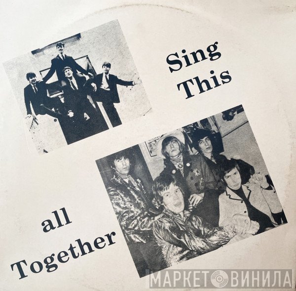 The Beatles And The Rolling Stones  - Sing This All Together
