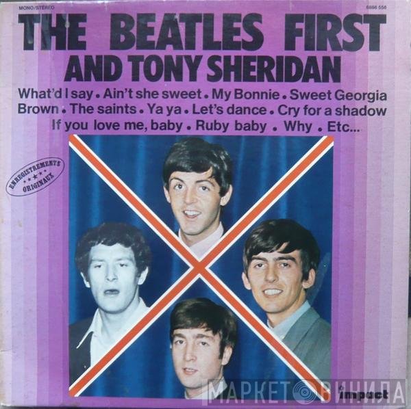 The Beatles And Tony Sheridan  - First