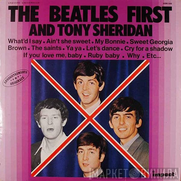 The Beatles And Tony Sheridan  - First