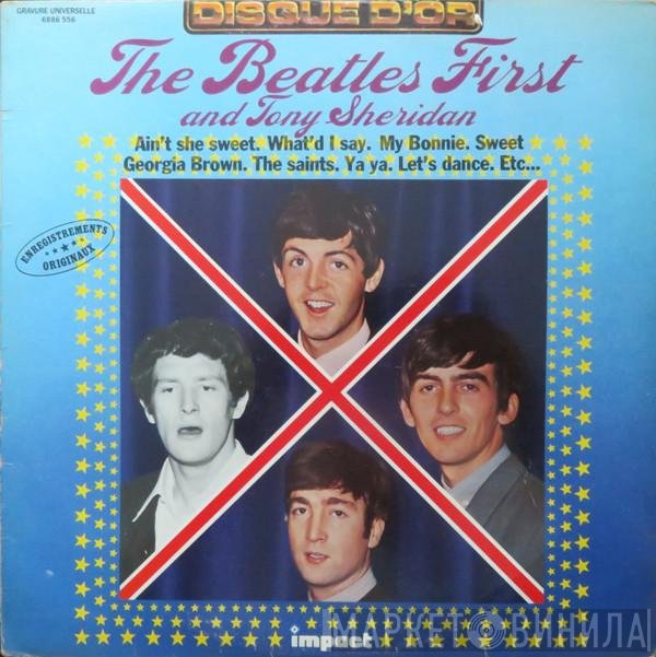 The Beatles And Tony Sheridan  - First