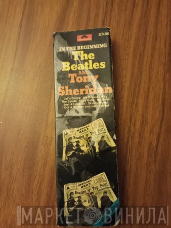 The Beatles And Tony Sheridan  - In The Beginning
