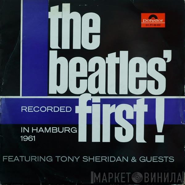 The Beatles Featuring Tony Sheridan &  - The Beatles' First