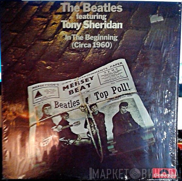 The Beatles Featuring Tony Sheridan  - In The Beginning (Circa 1960)