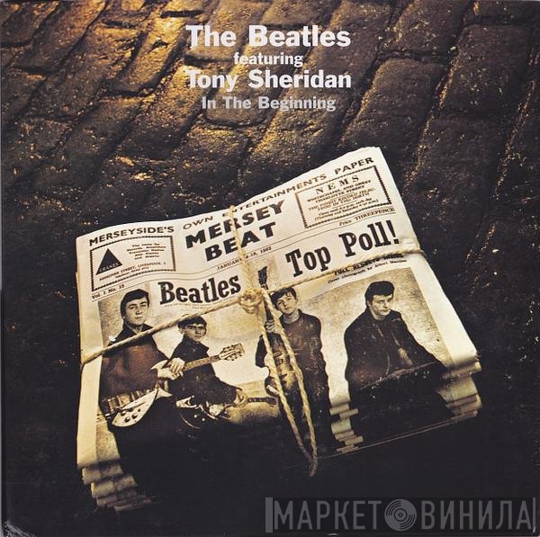 The Beatles Featuring Tony Sheridan  - In The Beginning