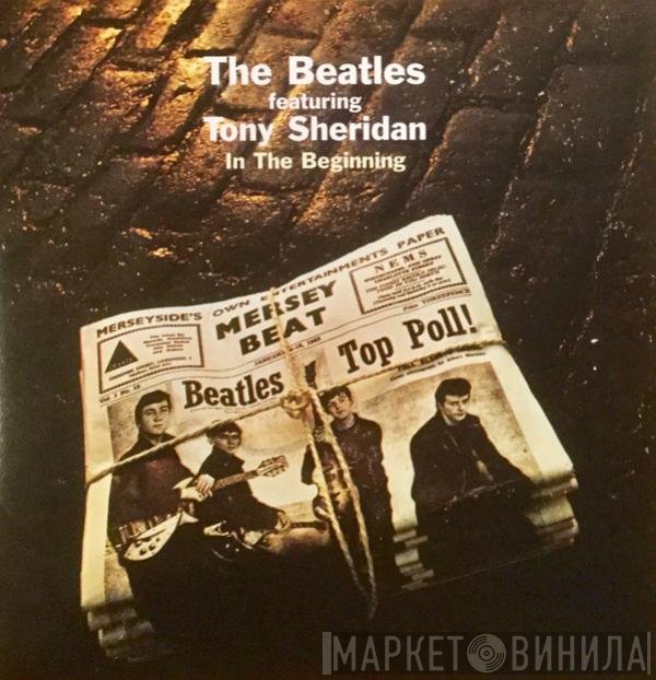 The Beatles Featuring Tony Sheridan  - In The Beginning