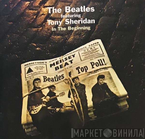 The Beatles Featuring Tony Sheridan  - In The Beginning