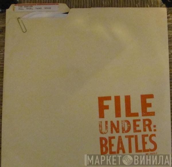The Beatles  - File Under: Beatles