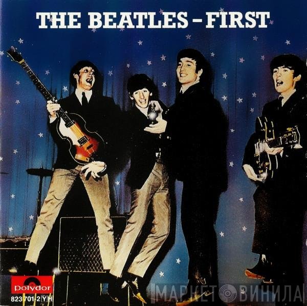 The Beatles  - First