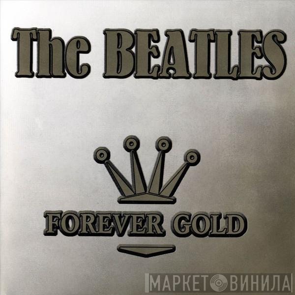The Beatles  - Forever Gold