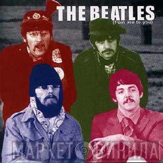 The Beatles  - From Me To You