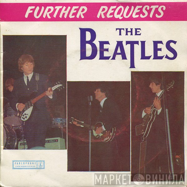 The Beatles  - Further Requests