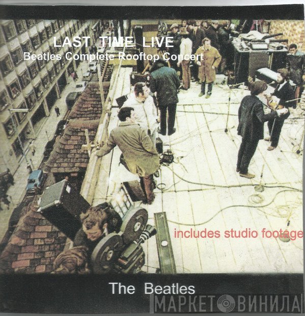 The Beatles  - Last Time Live - The Complete Rooftop Concert