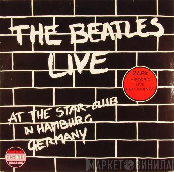 The Beatles  - Live At The Star-Club In Hamburg Germany