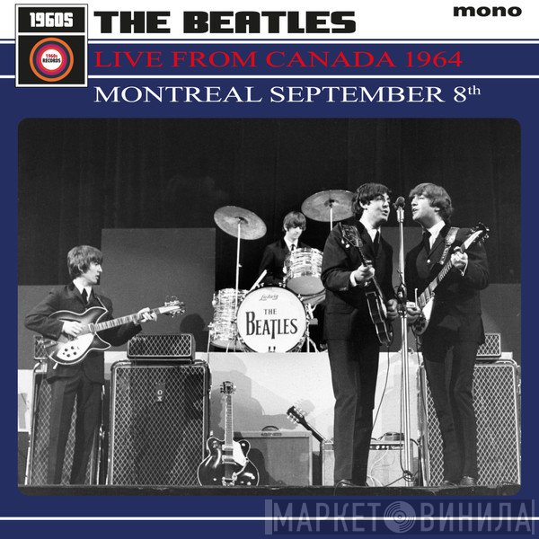 The Beatles - Live From Canada 1964: Montréal September 8th