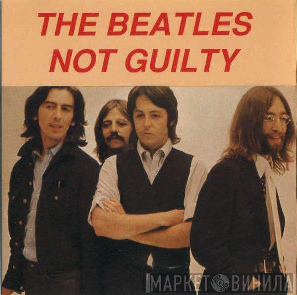 The Beatles  - Not Guilty