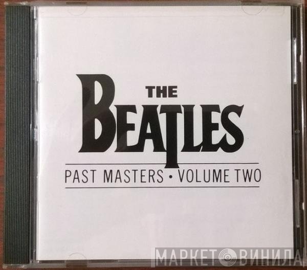 The Beatles  - Past Masters • Volume Two