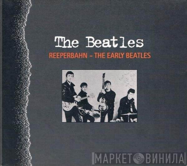 The Beatles  - Reeperbahn - The Early Beatles