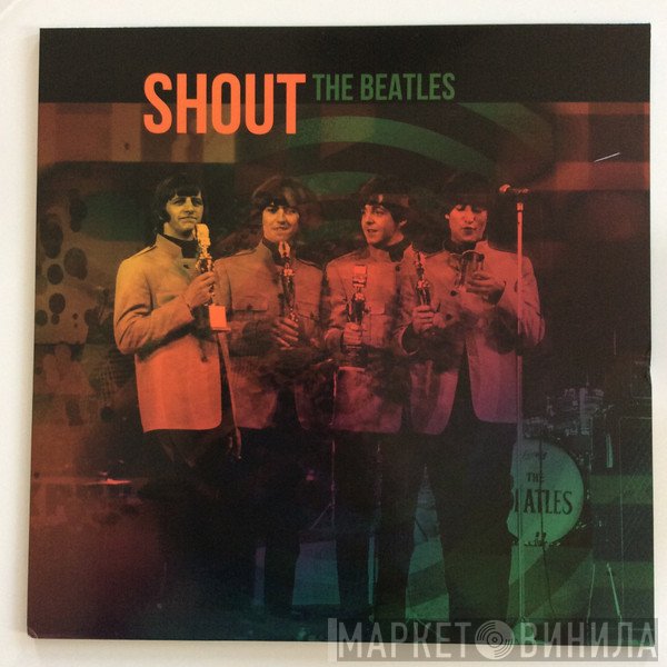 The Beatles  - Shout