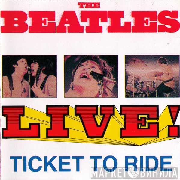 The Beatles  - Ticket To Ride - Live!