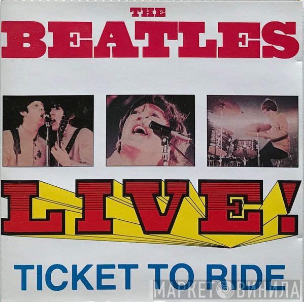 The Beatles  - Ticket To Ride - Live!