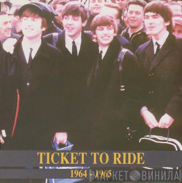 The Beatles  - Ticket To Ride