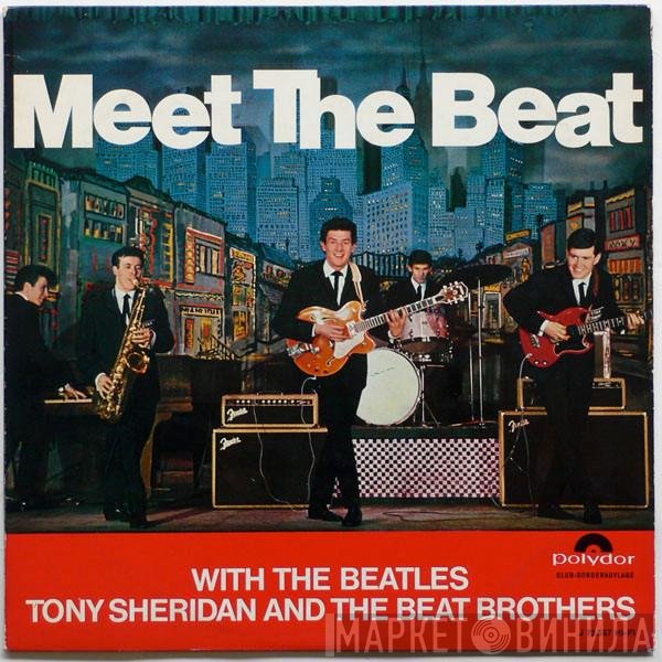 The Beatles, Tony Sheridan And The Beat Brothers  - Meet The Beat