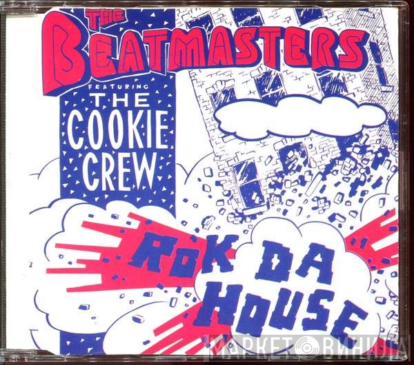 The Beatmasters Featuring The Cookie Crew  - Rok Da House