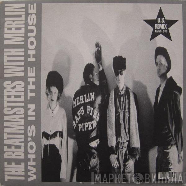 The Beatmasters With Merlin  - Who's In The House (US Remix Limited Edition)