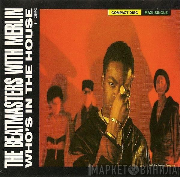 The Beatmasters With Merlin  - Who's In The House