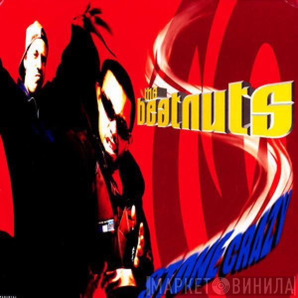 The Beatnuts  - Stone Crazy