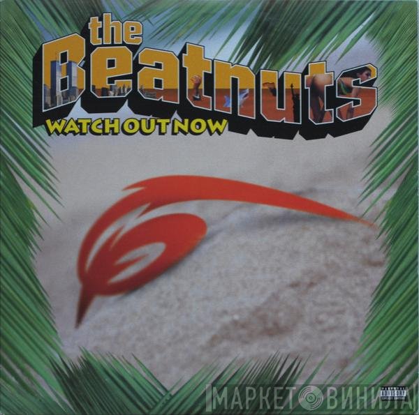 The Beatnuts - Watch Out Now