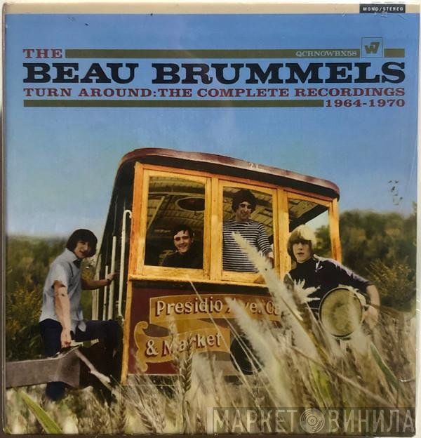 The Beau Brummels - Turn Around: The Complete Recordings 1964-1970