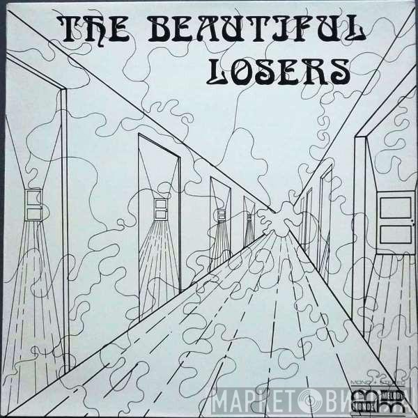 The Beautiful Losers  - Nobody Knows The Heaven