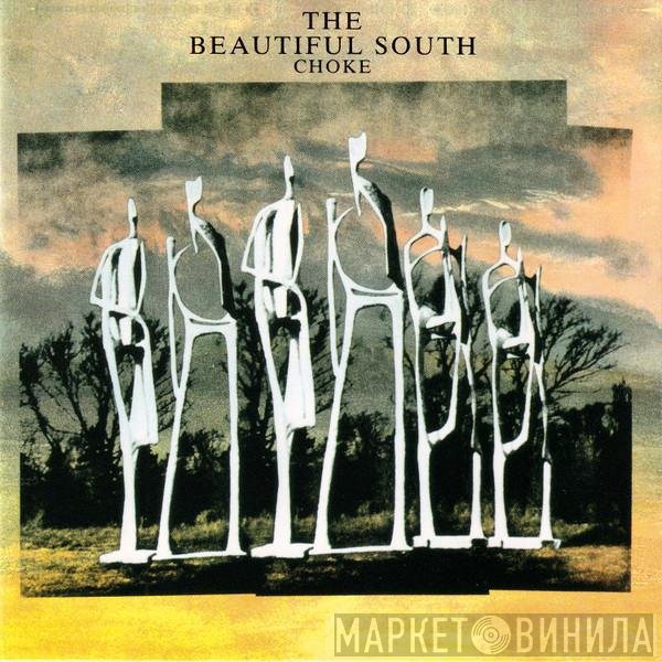 The Beautiful South  - Choke