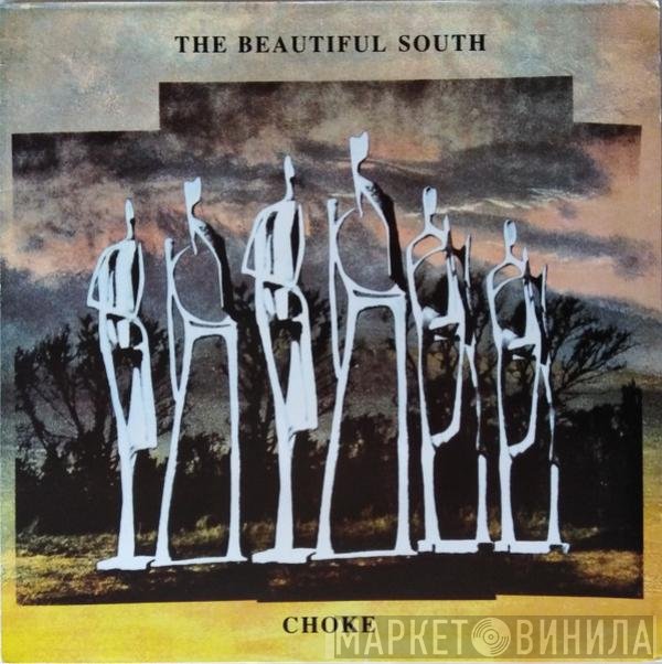 The Beautiful South  - Choke