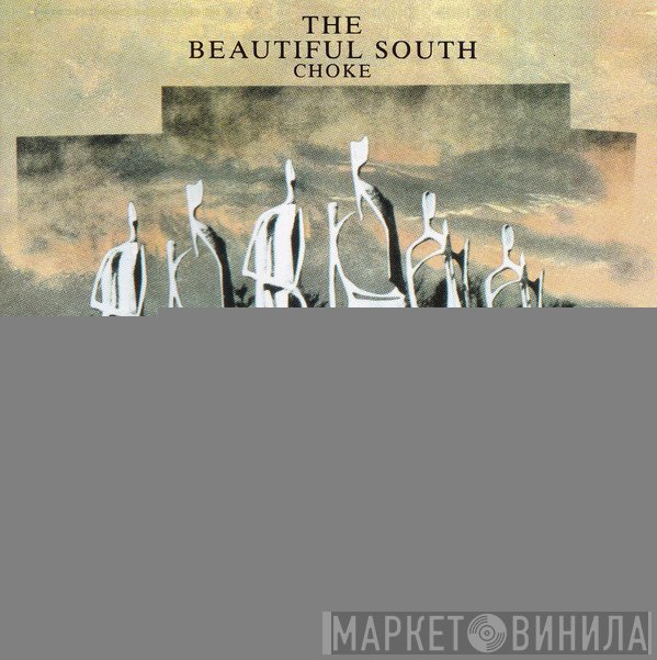 The Beautiful South  - Choke