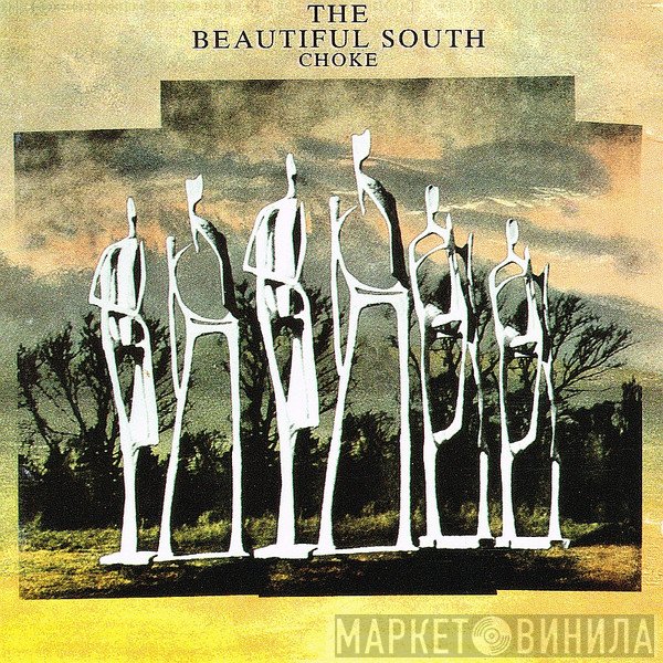 The Beautiful South  - Choke