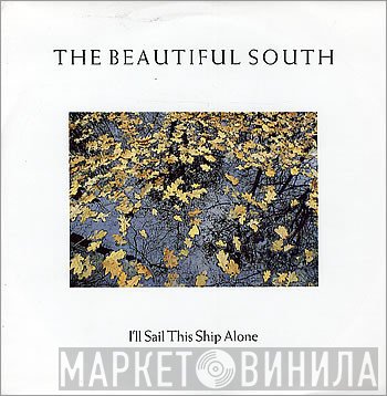 The Beautiful South - I'll Sail This Ship Alone