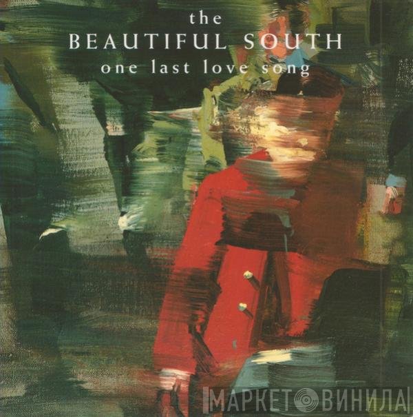 The Beautiful South - One Last Love Song