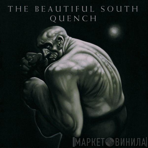 The Beautiful South  - Quench