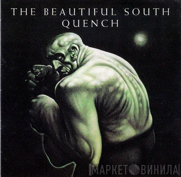 The Beautiful South  - Quench