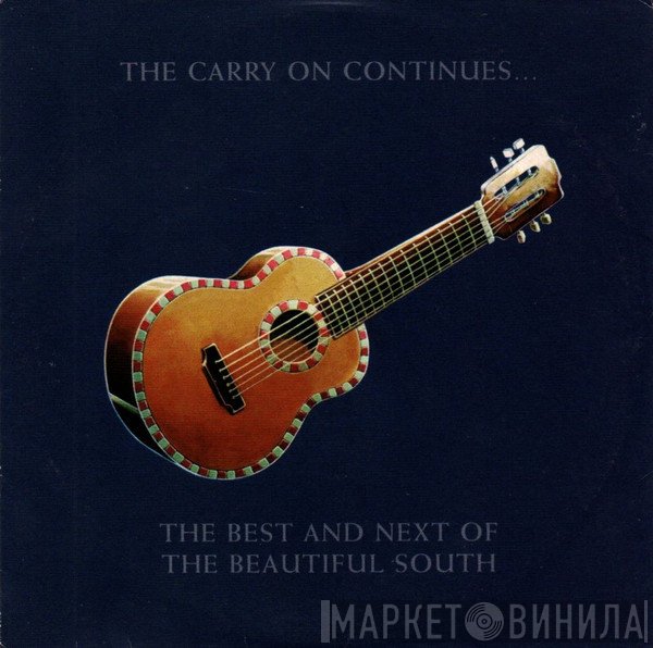 The Beautiful South - The Carry On Continues...The Best And Next Of The Beautiful South