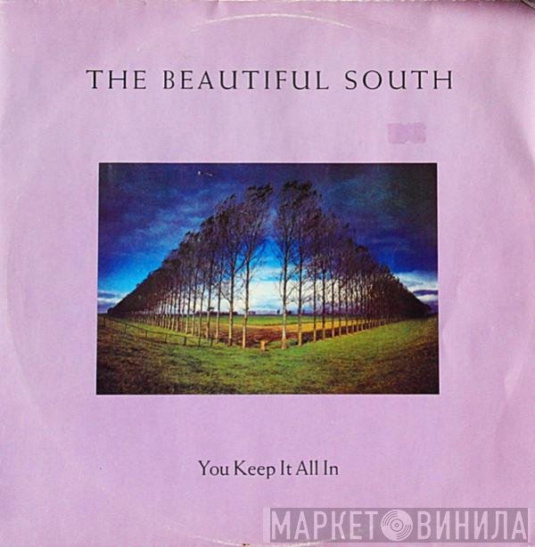 The Beautiful South  - You Keep It All In