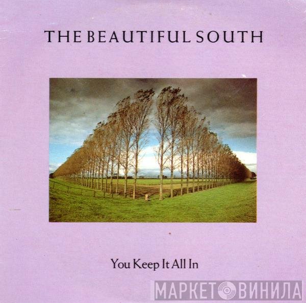 The Beautiful South  - You Keep It All In