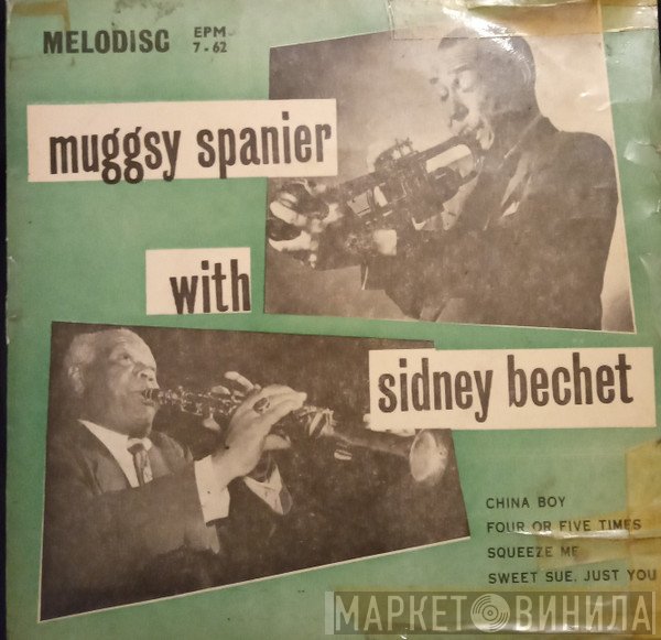 The Bechet / Spanier Big Four - Muggsy Spanier With Sidney Bechet