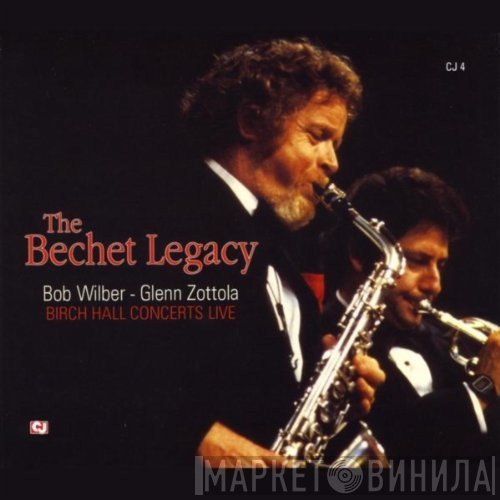 The Bechet Legacy, Bob Wilber, Glenn Zottola - Birch Hall Concerts Live
