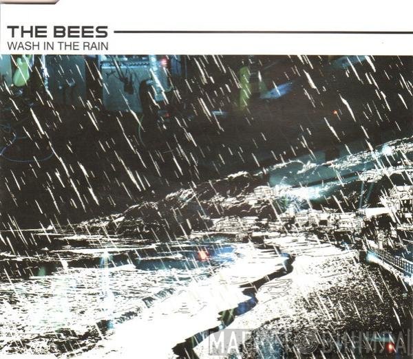 The Bees  - Wash In The Rain
